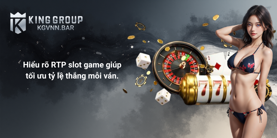 Hiểu rõ RTP slot game giúp tối ưu tỷ lệ thắng mỗi ván.